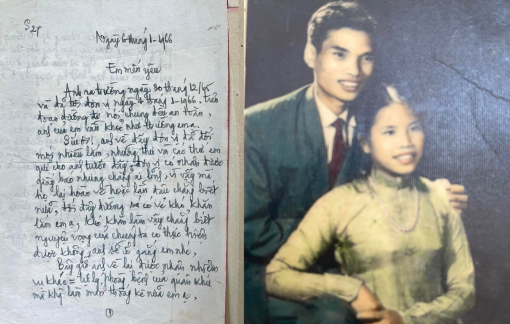 Chuyện tình trong bom đạn của người lính qua những lá thư gửi về từ chiến trường