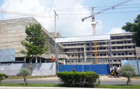 Cần Thơ: Bệnh viện cũ quá tải, bệnh viện mới xây mãi chưa xong