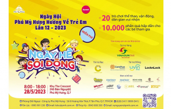 Ngày hội Phú Mỹ Hưng hướng về trẻ em lần 12 - 2023: Ngày hè sôi động