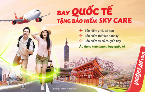 Bay quốc tế an tâm với bảo hiểm Sky Care miễn phí từ Vietjet!