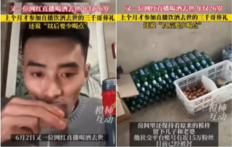 Thêm một streamer Trung Quốc qua đời vì thử thách uống rượu