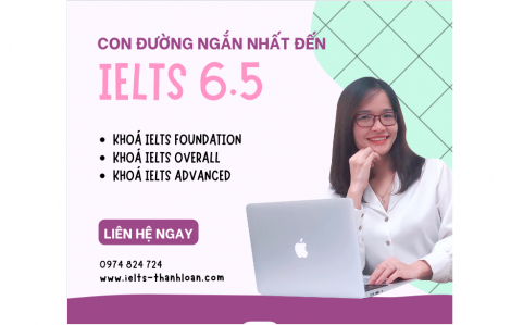 IELTS Thanh Loan - Luyện thi IELTS 6.5+ chi phí thấp