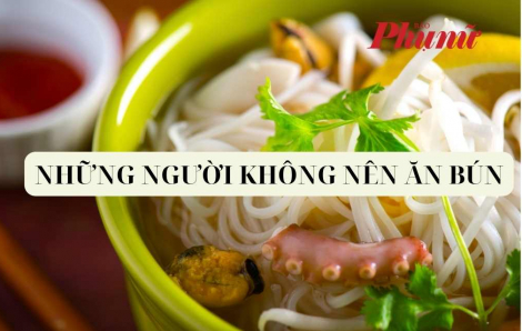 Những người không nên ăn bún