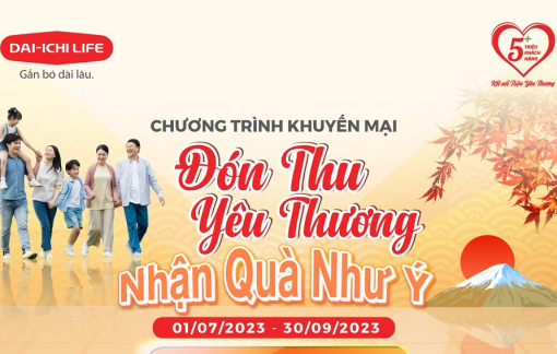 Dai-ichi Life Việt Nam triển khai chương trình “Đón thu yêu thương - Nhận quà như ý”