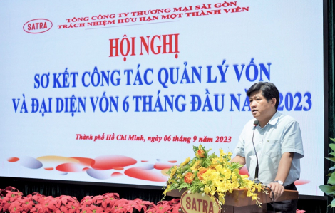 Nhiều kết quả khả quan trong công tác quản lý vốn và đại diện vốn 6 tháng đầu năm 2023 của SATRA