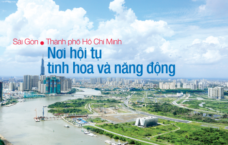 Sài Gòn - TPHCM Nơi hội tụ tinh hoa và năng động