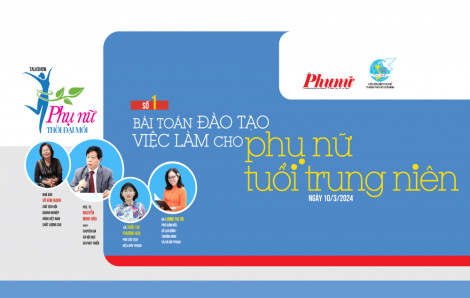 Mời đón xem talk show “Bài toán đào tạo việc làm cho phụ nữ tuổi trung niên”