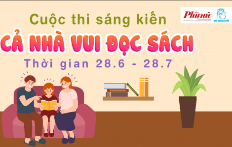 Mời bạn đọc tham gia cuộc thi "Sáng kiến Cả nhà vui đọc sách"