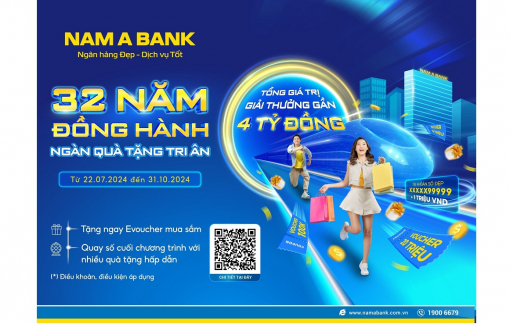 Nam A Bank tung ưu đãi “32 năm đồng hành - Ngàn quà tặng tri ân”