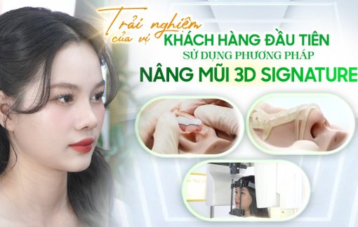 Người trải nghiệm đầu tiên phương pháp 3D Signature tại Saigon Venus