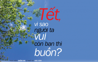 Tết, vì sao người ta vui còn bạn thì buồn?