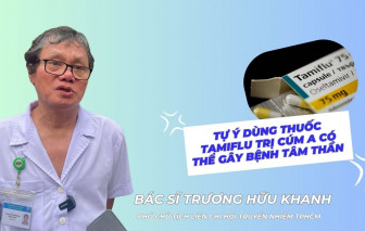 Tự ý dùng thuốc Tamiflu trị cúm A có thể gây bệnh tâm thần