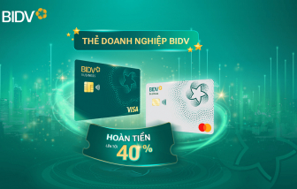 Hoàn tiền lên tới 40% cho chủ thẻ BIDV Business