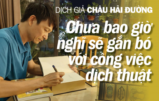 Chưa bao giờ nghĩ sẽ gắn bó với công việc dịch thuật