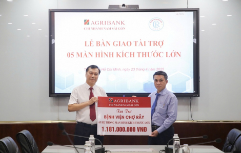 Agribank Chi nhánh Nam Sài Gòn tài trợ 5 màn hình kích thước lớn cho Bệnh viện Chợ Rẫy