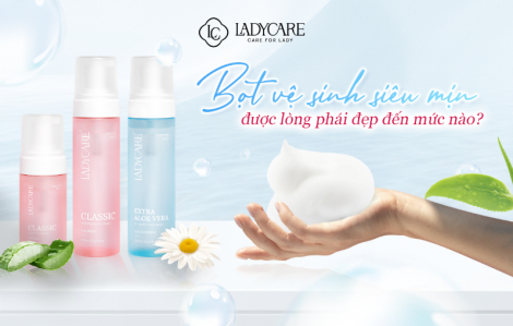 Sản phẩm vệ sinh dạng bọt siêu mịn: Được lòng phái đẹp đến mức nào?