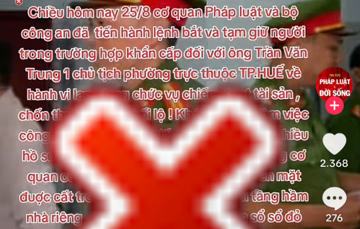 Chủ tịch một phường TP Huế chiếm đoạt 85 tỷ đồng là thông tin giả, sai sự thật