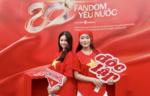 “Fandom Yêu Nước” - Hành trình của giới trẻ hướng tới 80 năm Tự hào Việt Nam