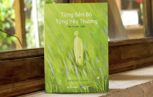 Đọc "Từng gắn bó, từng yêu thương" của Trần Duy Thành