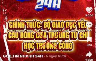 Bộ GD-ĐT: Thông tin "giải tán trường tư" là bịa đặt, xuyên tạc