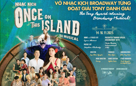 Nhạc kịch “Once On This Island” lần đầu ra mắt tại Việt Nam