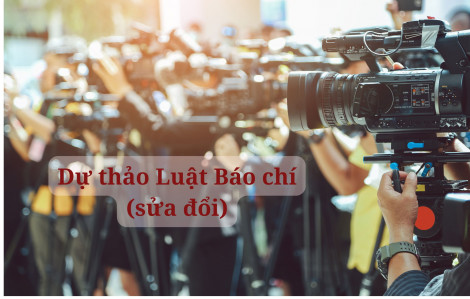 Dự thảo Luật báo chí (sửa đổi): Cơ quan báo và phát thanh, truyền hình địa phương có nhiều loại hình báo chí, sản phẩm báo chí.