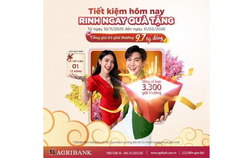 Cơ hội trúng 1 tỉ đồng và nhiều ưu đãi khác khi tham gia “Tiết kiệm hôm nay - Rinh ngay quà tặng” tại Agribank