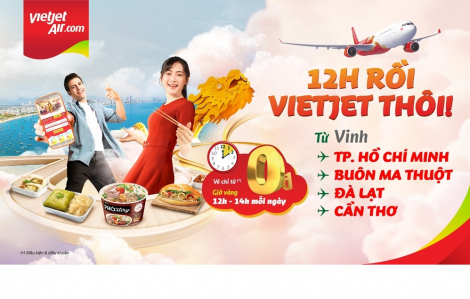 Bay cùng Vietjet đến Vinh: Đón mùa đoàn viên thuận tiện hơn, tận hưởng giá vé chỉ từ 0 đồng