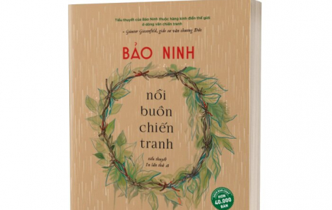 Đưa 'Nỗi buồn chiến tranh' ra khỏi danh sách bình chọn 50 tác phẩm văn học, nghệ thuật biểu diễn Việt Nam tiêu biểu, xuất sắc