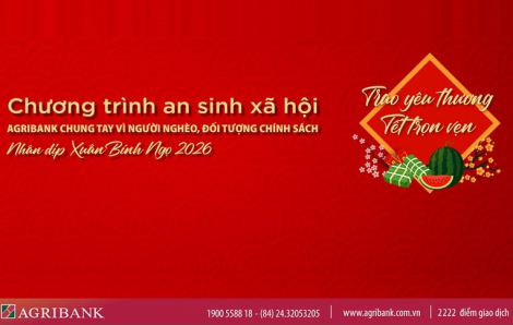 Agribank triển khai chương trình “Agribank chung tay vì người nghèo, đối tượng chính sách nhân dịp xuân Bính Ngọ 2026”