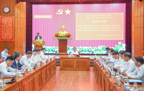Công bố quyết định kiểm tra, giám sát của Bộ Chính trị, Ban Bí thư đối với Ban Thường vụ Thành ủy Đà Nẵng