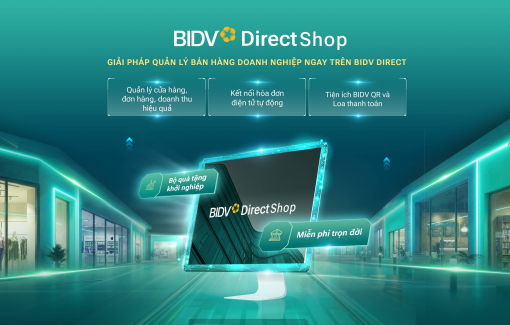 Quản lý bán hàng hiệu quả hơn với BIDV Direct Shop