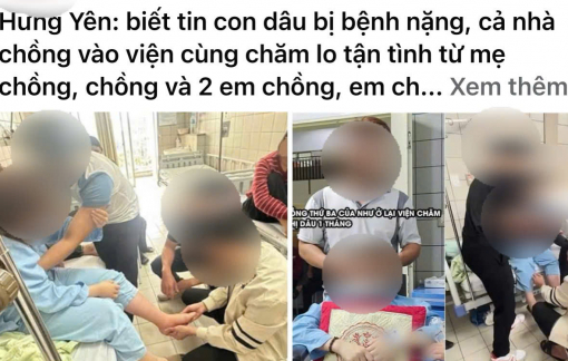 Nhà chồng yêu thương chăm sóc con dâu, phải chăng là cổ tích?